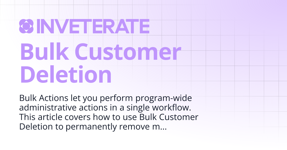 Bulk Customer Deletion | Help Center
